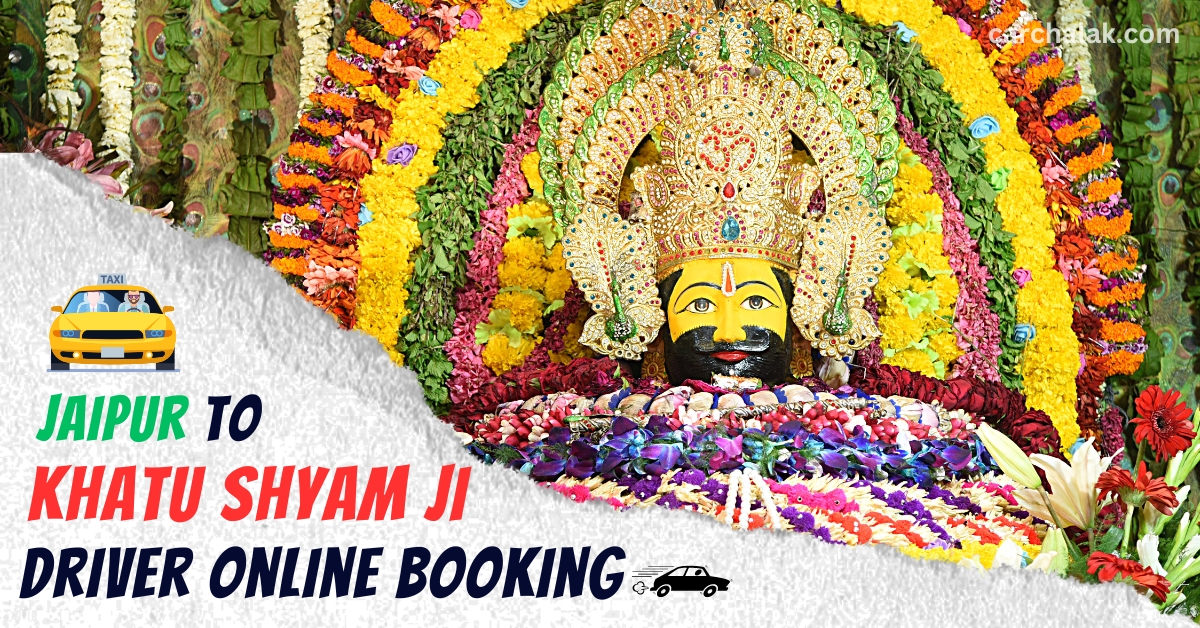 Jaipur to Khatu Shyam Ji Driver Online Booking