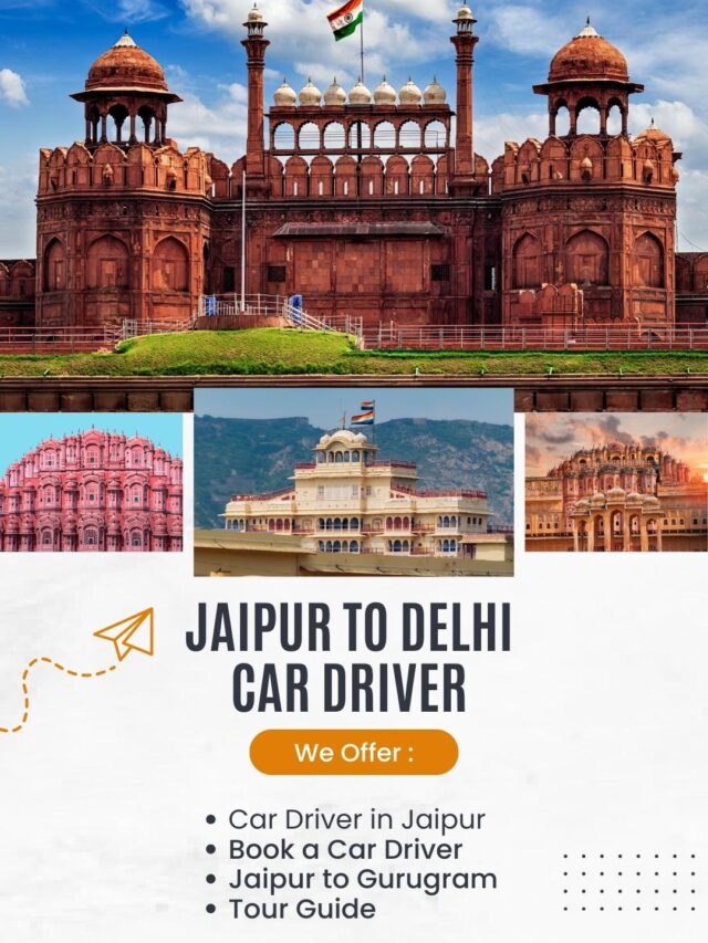 Jaipur to Delhi- Book a Car Driver | Driver Hire For Outstation