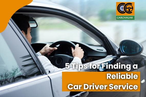 5 Tips for Finding a Reliable Car Driver Service 