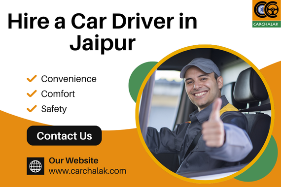 Hire a Car Driver in Jaipur: Convenience, Comfort, and Safety