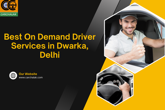 Best On Demand Driver Services in Dwarka, Delhi