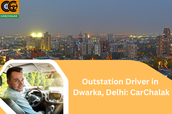 driver in Dwarka, Delhi