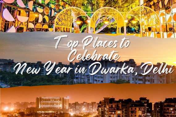 Top Places to Celebrate New Year in Dwarka, Delhi