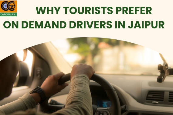 Why Tourists Prefer On Demand Drivers in Jaipur